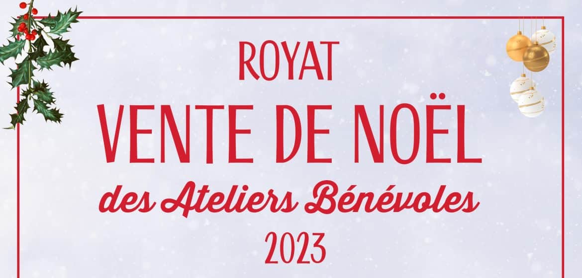 Vente de Noël des Ateliers bénévoles 30 nov, 1er et 2 décembre 2023